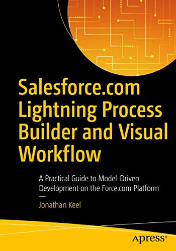Salesforce.com Lightning Process Builder and Visual Workflow view 2