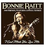 bonnie raitt youtube sweet home chicago  I Can\'t Make You Love Me By Bonnie Raitt With Friends ,Featuring Lowell George (2015-05-25)