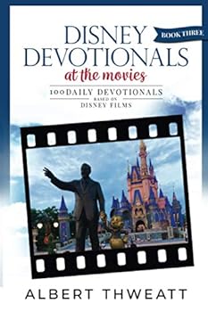 Paperback Disney Devotionals [Book Three]: 100 Daily Devotionals Based on Disney Films Book