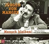 jürgen bangert  MENSCH BLEIBEN- GESCHICHTEN AU