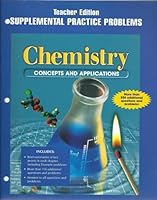 Chemistry Concepts and Appplications (SUPPLEMENTAL PRACTICE PROBLEMS Teacher Edition) 0028255542 Book Cover