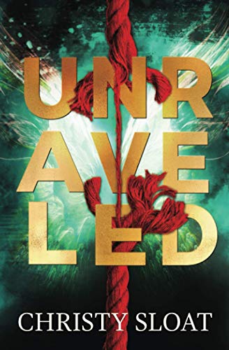 Unraveled: The Past Lives Series Book Two