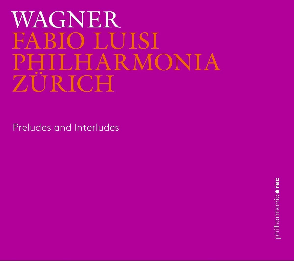 Wagner/ Preludes and Interludes