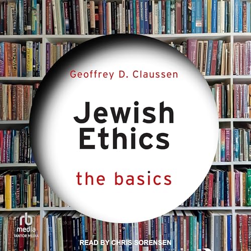 Jewish Ethics by Geoffrey D. Claussen episode artwork