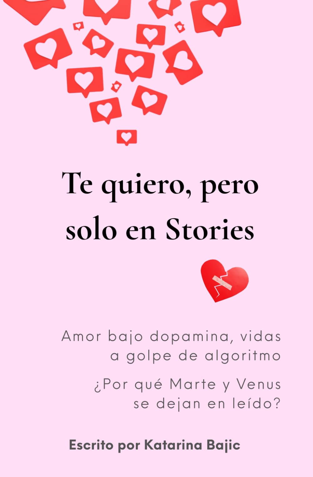 Te quiero, pero solo en Stories