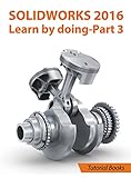 SOLIDWORKS 2016 Learn by doing-Part 3: DimXpert and Rendering