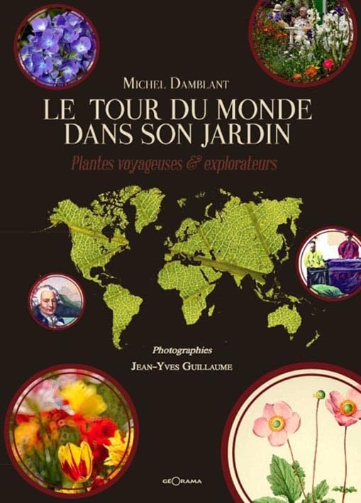 Le Tour du Monde dans son jardin
