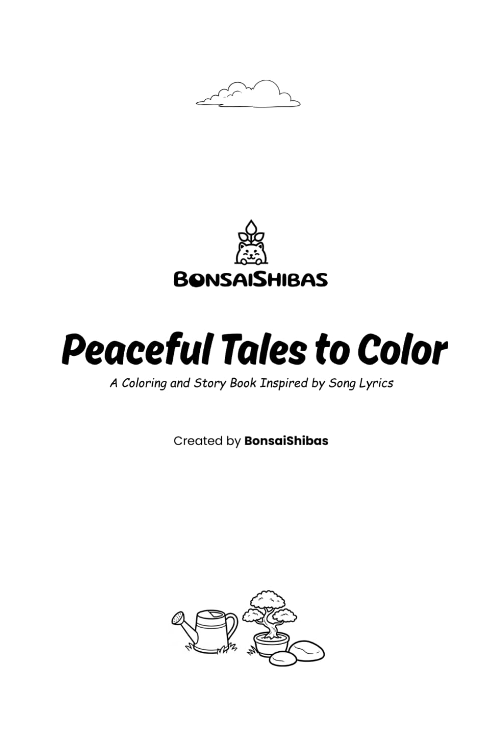 Peaceful Tales to Color: A Coloring and Story Book Inspired by Song Lyrics