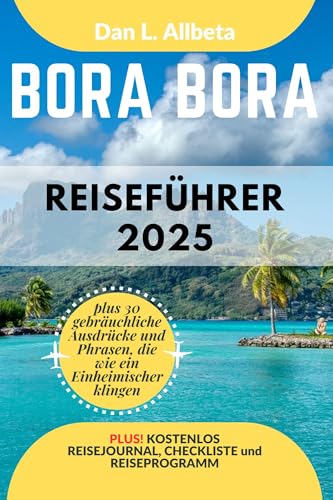 BORA BORA Reiseführer 2025 (Deutscher Taschen Reiseführer)