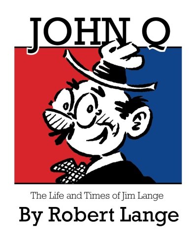 John Q: The Life and Times of Jim Lange