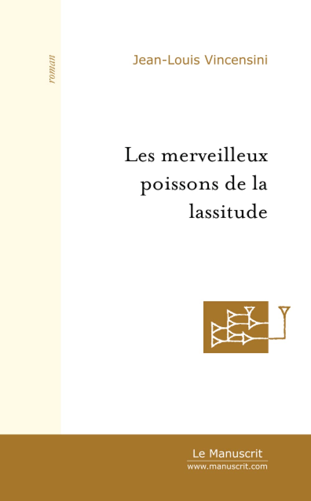 Les merveilleux poissons de la lassitude: La semaine de l'économe