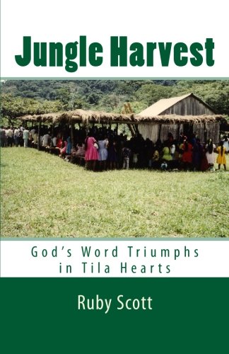 Jungle Harvest: God's Word Triumphs in Tila Hearts