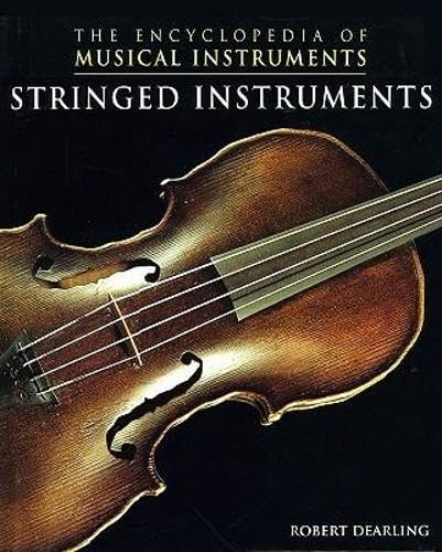 Stringed Instruments (The Encyclopedia of Musical Instruments)      Library Binding – January 1, 2000