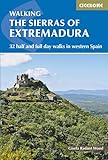 The Sierras of Extremadura: 32 half and full-day walks in western Spain's hills (Cicerone guidebooks) - Gisella Radant 