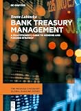 Bank Treasury Management: A Practitioner's Guide to Hedging and Funding Strategy