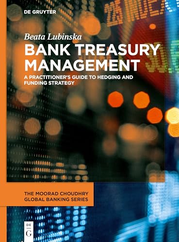 Bank Treasury Management: A Practitioner's Guide to Hedging and Funding Strategy