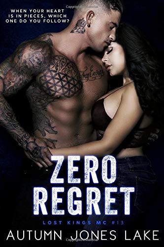 Zero Regret: Z and Lilly, Part Two (Lost Kings MC Book 13)