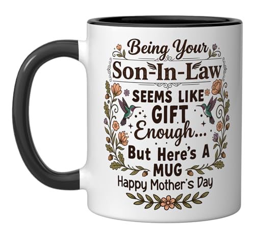 Being Your Son-in-Law Seems Like aGift Enough But Here's a Ceramic Mug, Black/White