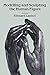 Modelling and Sculpting the Human Figure (Dover Art Instruction)