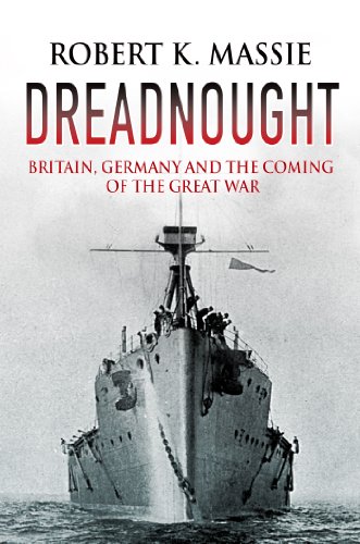 Télécharger Dreadnought: Britain, Germany and the Coming of the Great War (English Edition) Gratuit