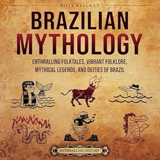 Brazilian Mythology Audiolibro Por Billy Wellman arte de portada