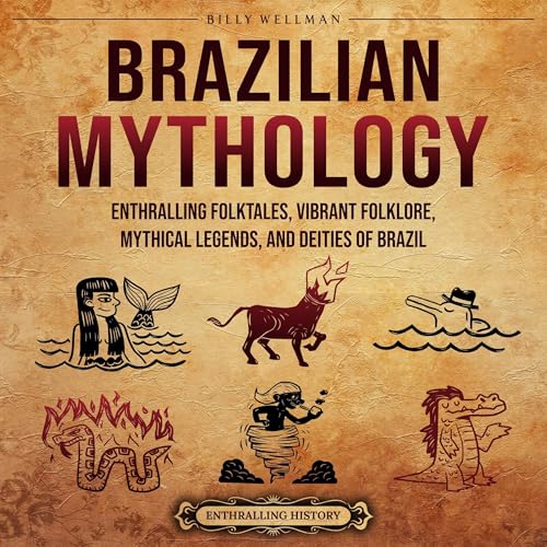 Brazilian Mythology by Billy Wellman episode artwork