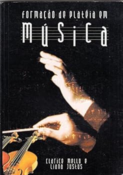 Paperback Formacao De Plateia Em Musica (Em Portuguese do Brasil) [Portuguese_Brazilian] Book