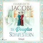 Die Douglas-Schwestern-Trilogie
