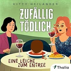 Zufällig tödlich - Eine Leiche zum Entree Titelbild