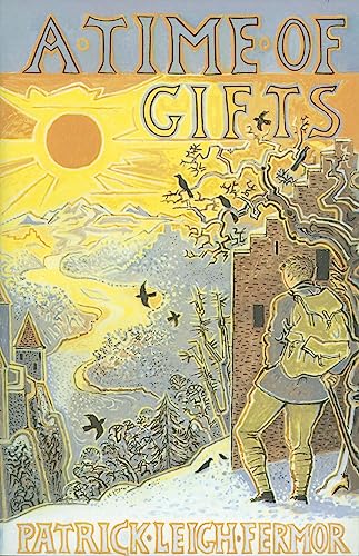 A Time of Gifts: On Foot to Constantinople: fro... 1529369495 Book Cover