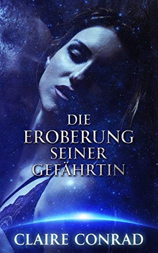 Die Eroberung seiner Gefährtin (German Edition)