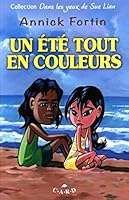Un été tout en couleurs 2896970584 Book Cover
