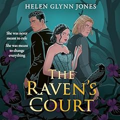 The Raven&rsquo;s Court Audiobook By Helen Glynn Jones cover art