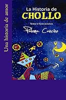 La Historia de Chollo 1519263619 Book Cover
