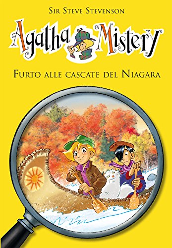 Furto alle cascate del Niagara. Agatha Mistery. Vol .4 Furto alle cascate del Niagara. Agatha Mistery. Vol .4
