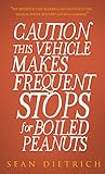 Caution: This Vehicle Makes Frequent Stops For Boiled Peanuts