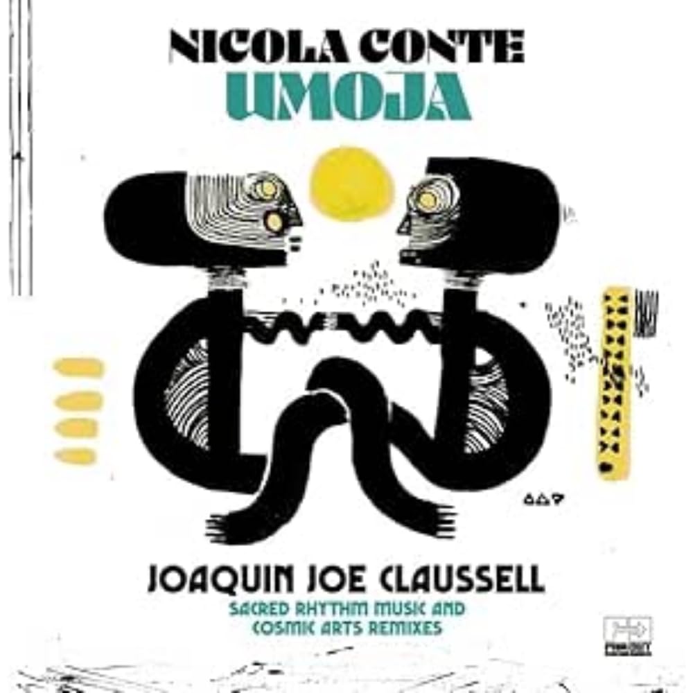 Umoja (Joaquin Joe Claussell Sacred Rhythm Music & Cosmic Arts Remixes)
