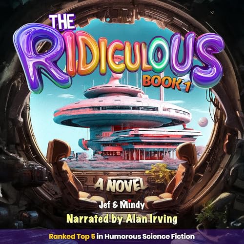 Audiobook: The Ridiculous by Jeffrey Neil Kippel, Mindy Heather Blackstien episode artwork