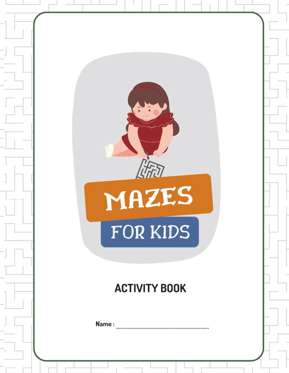 Mazes For Kids: maze puzzle book for children