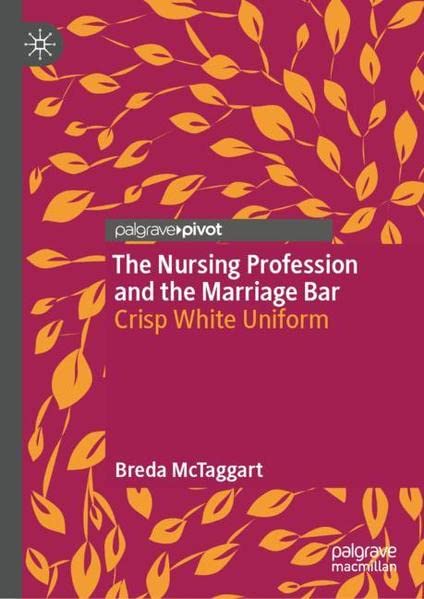 Buy The Nursing Profession and the Marriage Bar — BookShops.in