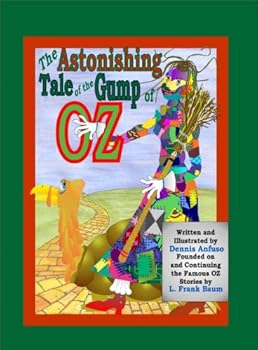 Paperback The Astonishing Tale of the Gump of Oz Book