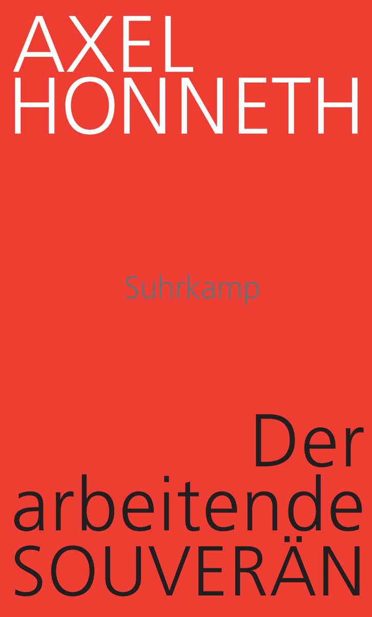 Der arbeitende Souverän: Eine normative Theorie der Arbeit
