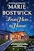 From Here To Home (A Too Much, Texas Novel)