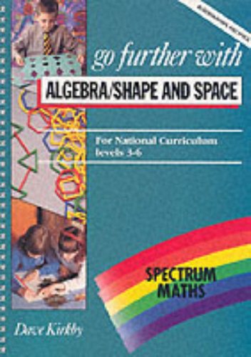 Spectrum Maths (20) – Go Further with Algebra, Shape and Space ...