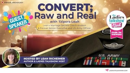 Convert; Raw and Real with Tzipora Leah