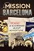 Mission Barcelona: A Scavenger Hunt Adventure (Travel Book For Kids)
