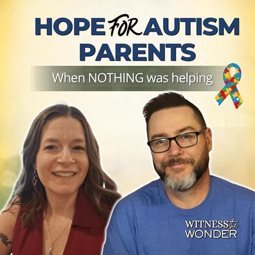 Hope for Autism Parents: A Miracle Story
