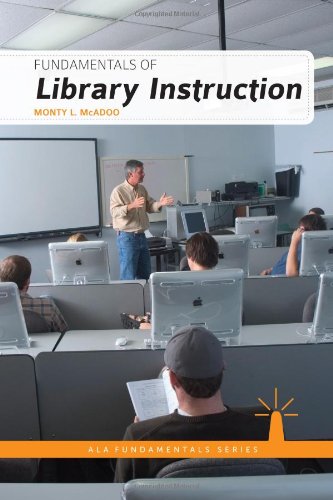 Fundamentals of Library Instruction (Ala Fundamentals)