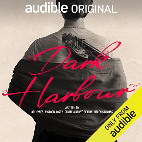 Dark Harbour by Abi Hynes, Victoria Rigby, Somalia Nonye Seaton, Helen Simmons episode artwork
