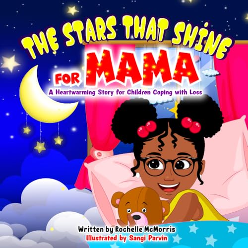 Image of The Stars That Shine for Mama: A Heartwarming Story for Children Coping with Loss